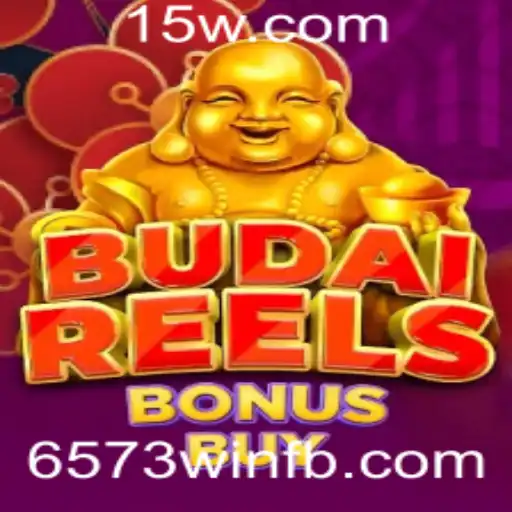 Descubra o Fascinante Mundo de BudaiReelsBonusBuy com 573win