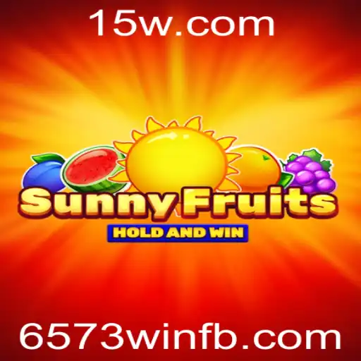 Explorando o Fascinante Mundo de SunnyFruits: Como Jogar e Garantir Seu 573win